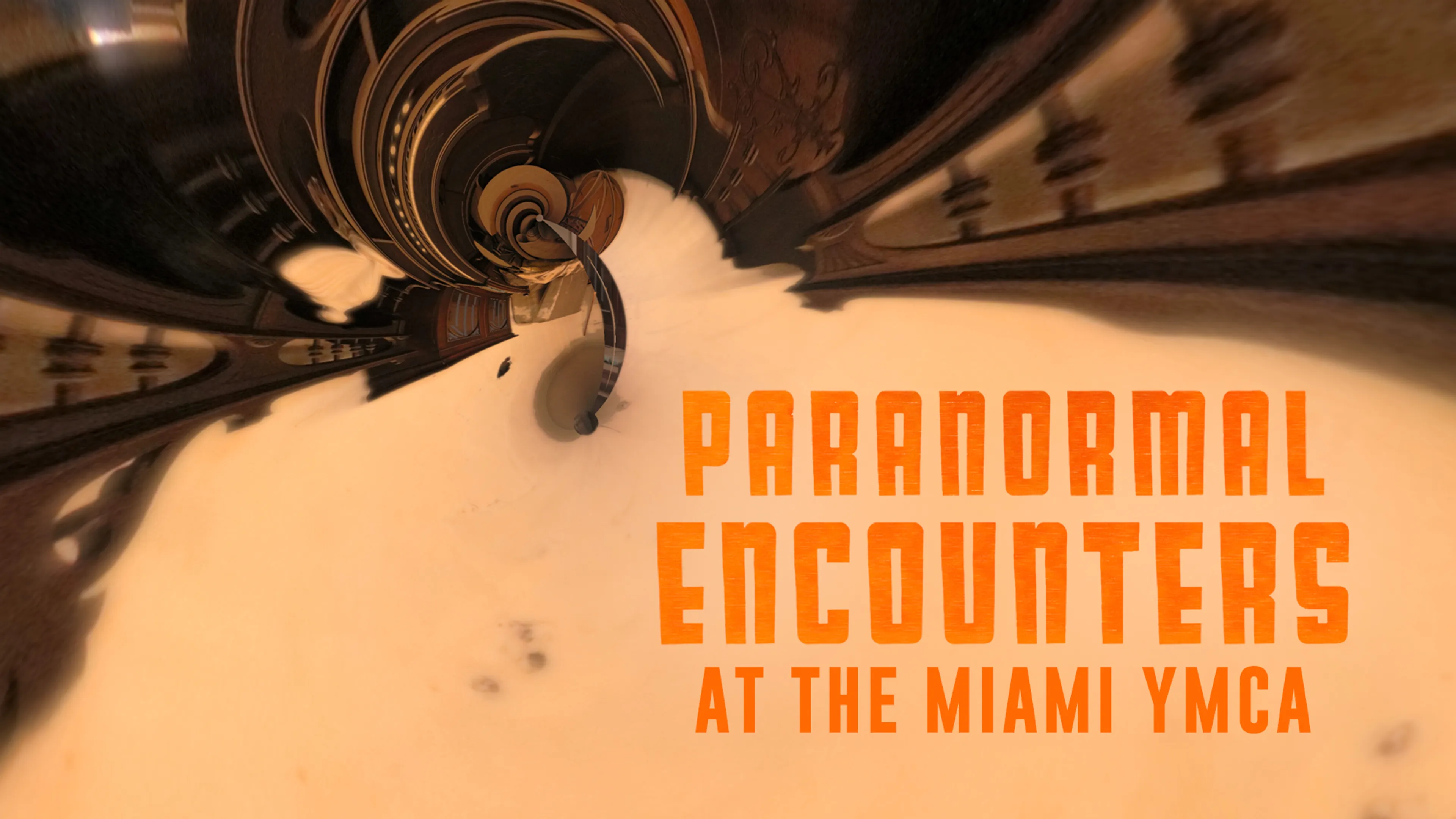 Paranormal Encounters at the Miami YMCA poster
